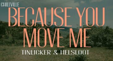 Le succès Because You Move Me de TINLICKER & HELSLOOT est à découvrir sur Europe 2