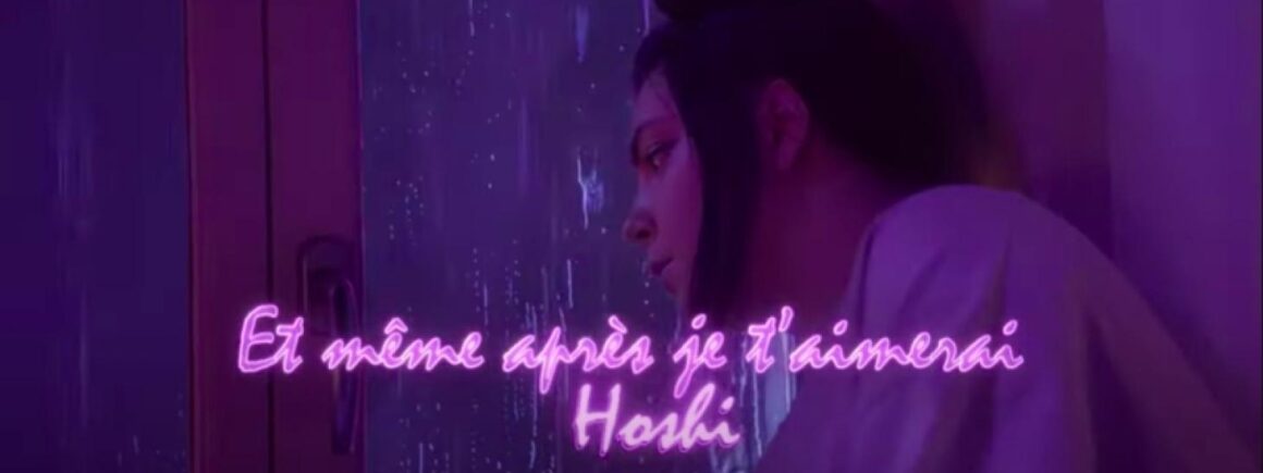 Hoshi dévoile le clip de Et Même Après Je T’aimerai, son nouveau single