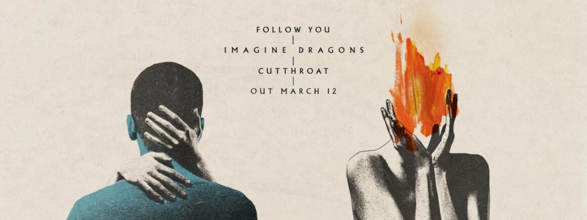 Découvrez Follow You, le nouveau single d’Imagine Dragons !