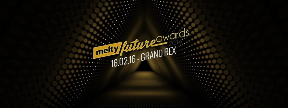 Les melty Future Awards reviennent en 2016