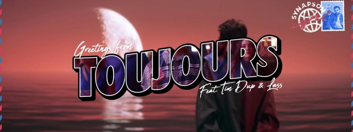 Synapson nous offre le clip de Toujours, avec Tim Dup & Lass (VIDEO)