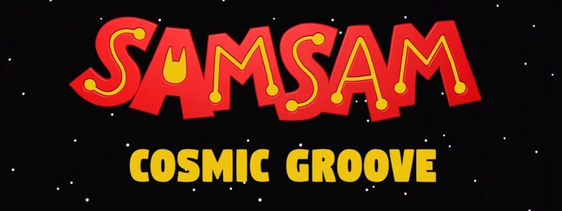 Découvrez Cosmic Groove, la chanson du film SamSam (VIDEO)