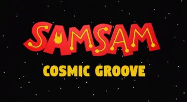 Découvrez Cosmic Groove, la chanson du film SamSam (VIDEO)