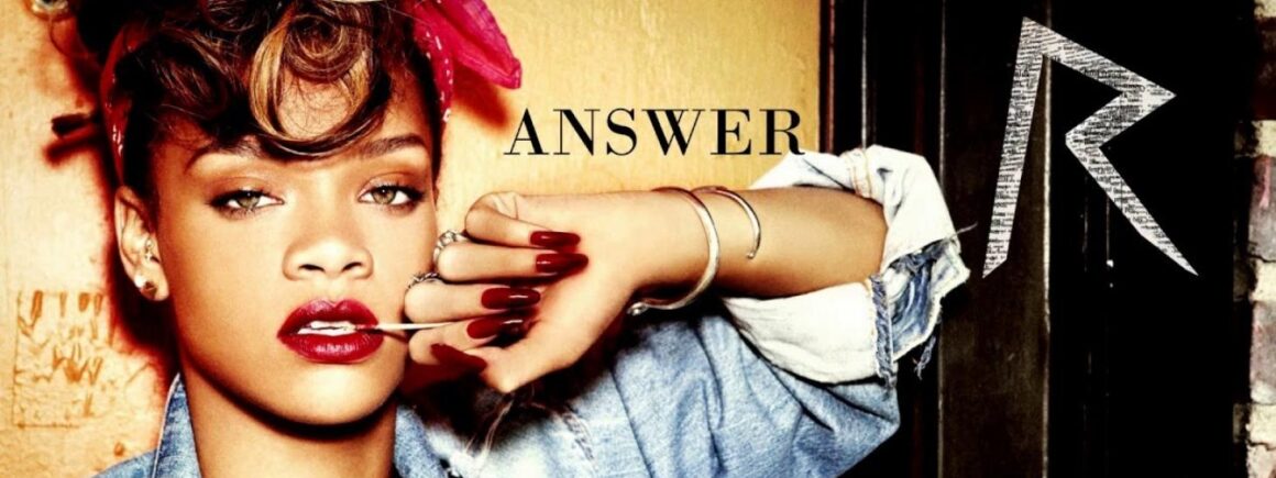 Rihanna : Answer, un morceau inédit leake sur la toile