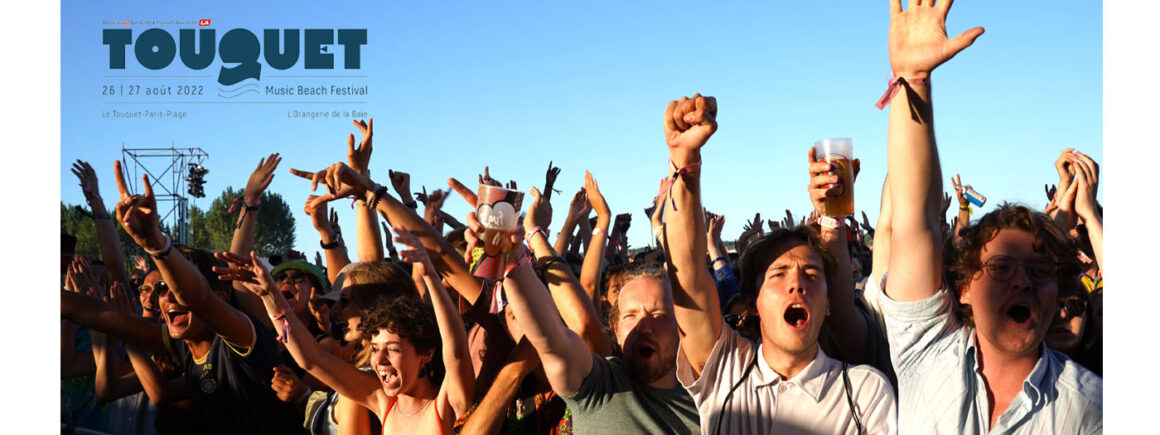 Touquet Music Beach Festival 2022 : Les festivaliers à l’honneur !