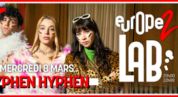 Hyphen Hyphen dans Europe 2 Lab