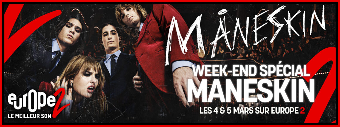 Week-end spécial : La Totale Maneskin sur Europe 2 les 4 et 5 mars !