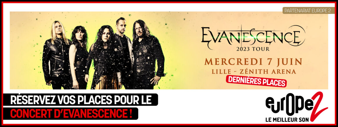 Evanescence en concert au Zénith de Lille le 7 juin avec Europe 2 !