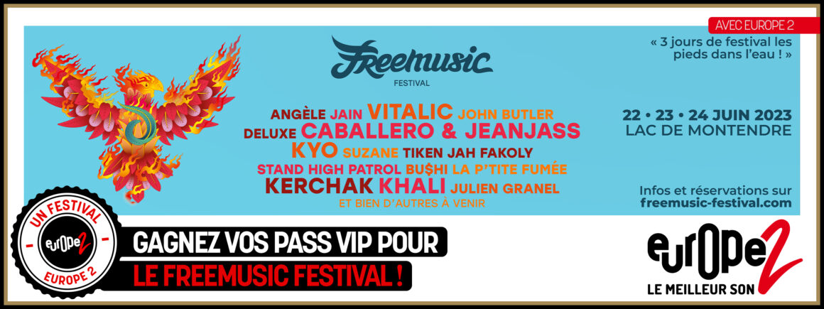 Europe 2 vous offre vos pass VIP pour le  Festival freemusic !