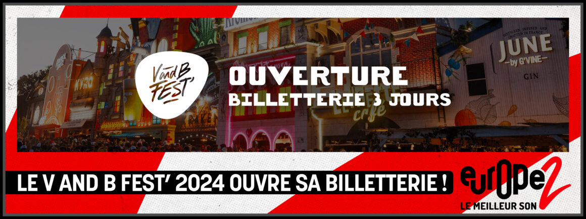 V and B Fest’ 2024 : La Billetterie est ouverte !