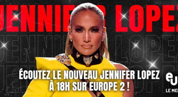 jennifer-lopez-revient-avec-cant-get-enough-sur-europe-2-a-18h