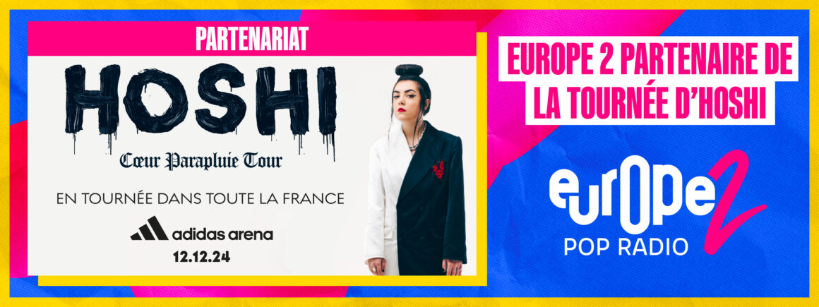 Hoshi en tournée avec Europe 2  : Réservez vos places !