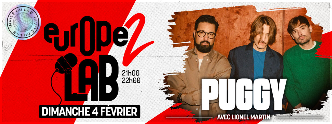 Ne manquez pas Puggy dans Europe 2 Lab le dimanche 4 février !