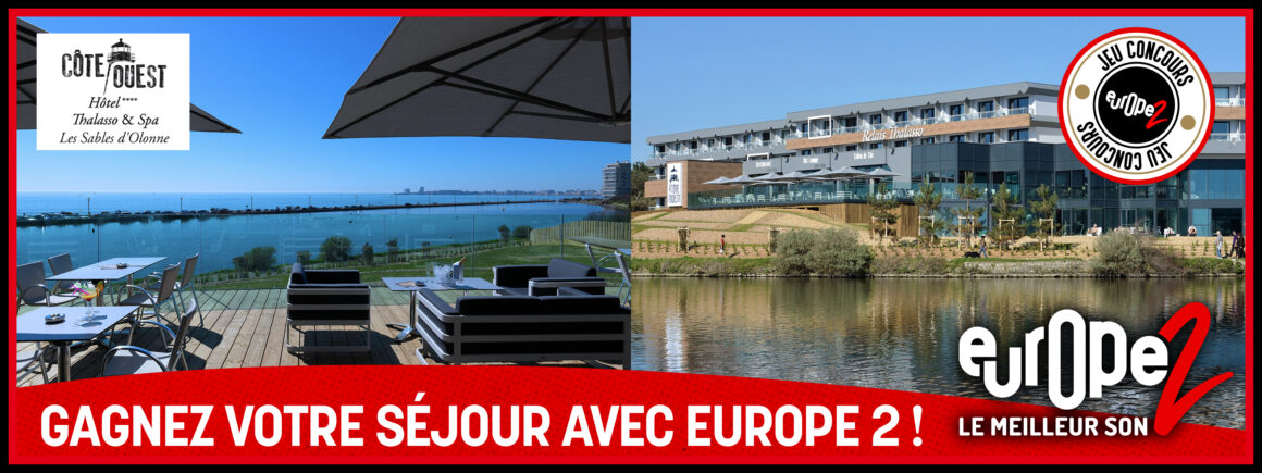 Gagnez votre séjour à l’hôtel 4 étoiles Thalasso & Spa Côte Ouest les Sables d’Olonne !