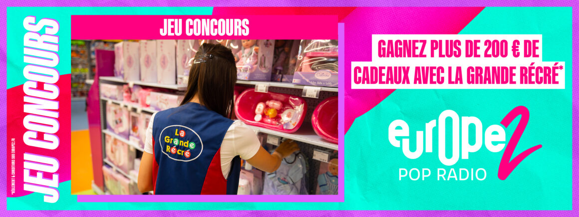 Gagnez plus de 200€ de cadeaux à dépenser à La Grande Récré !