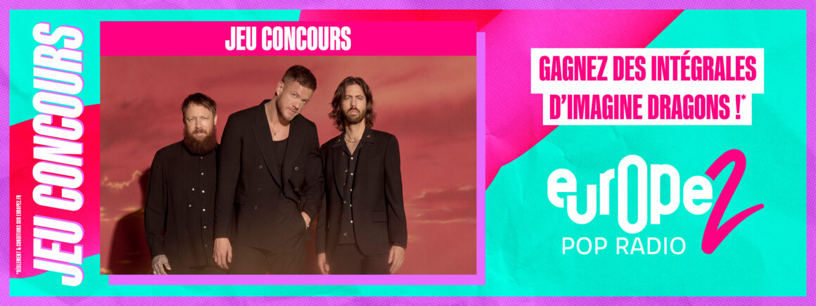 Gagnez vos intégrales de Imagine Dragons !