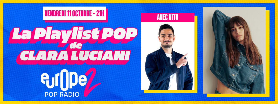 Ne manquez pas la Playlist Pop de Clara Luciani le 11 octobre !