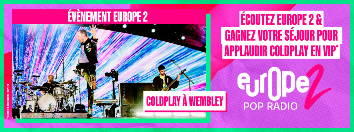 Ecoutez Europe 2 et partez applaudir Coldplay à Wembley !