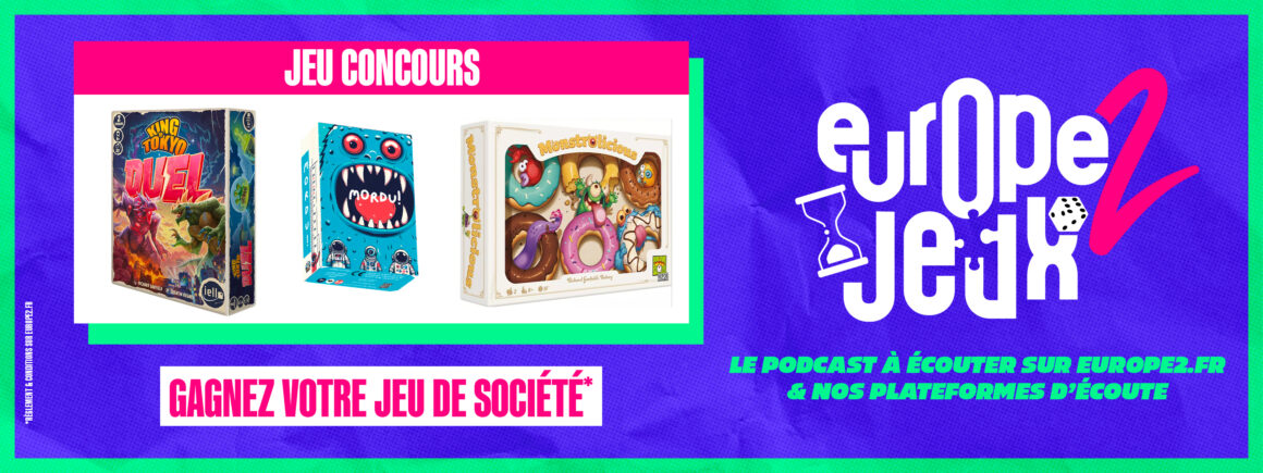 Écoutez le podcast Europe 2 Jeux et gagnez vos boites de jeux sur le thème des monstres !