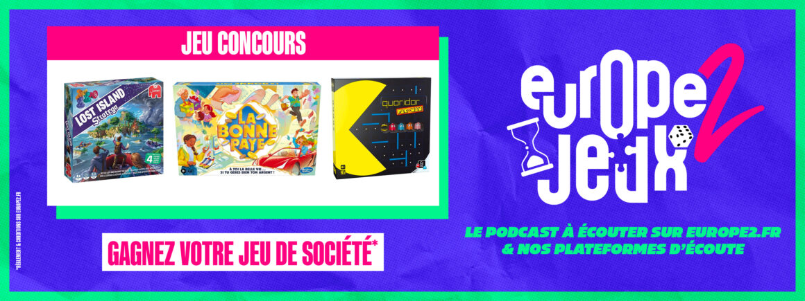 Écoutez le podcast Europe 2 Jeux et gagnez vos boites de jeux incontournables pour Noël !