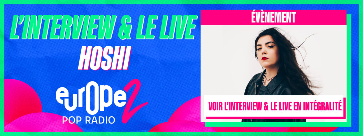 Hoshi en interview pour Europe 2 Lab : « C’était brutal, j’avais besoin de ne pas mentir au public »