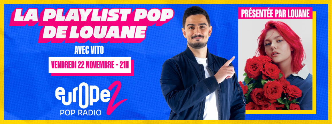 Ne manquez pas la Playlist Pop de Louane avec Vito le 22/11