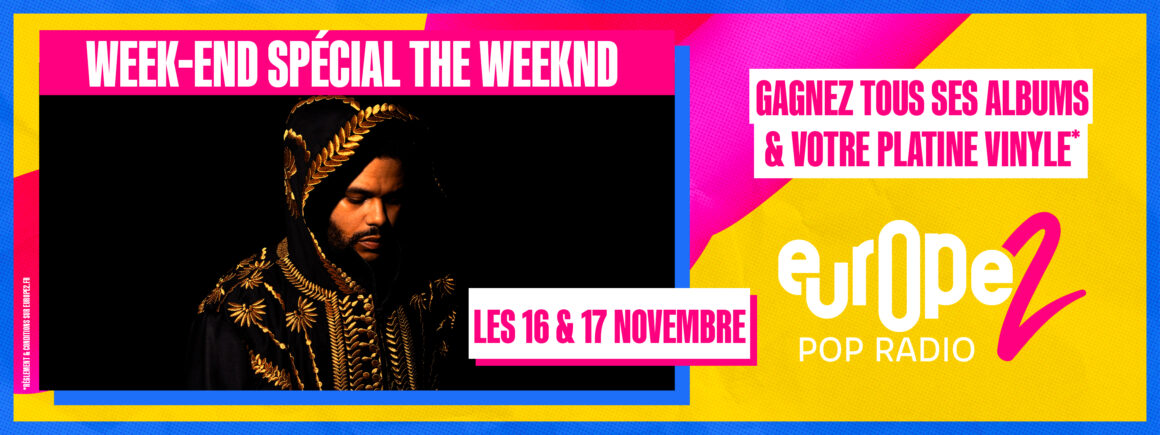 The Weeknd à l’honneur sur Europe 2 les 16 et 17 novembre !