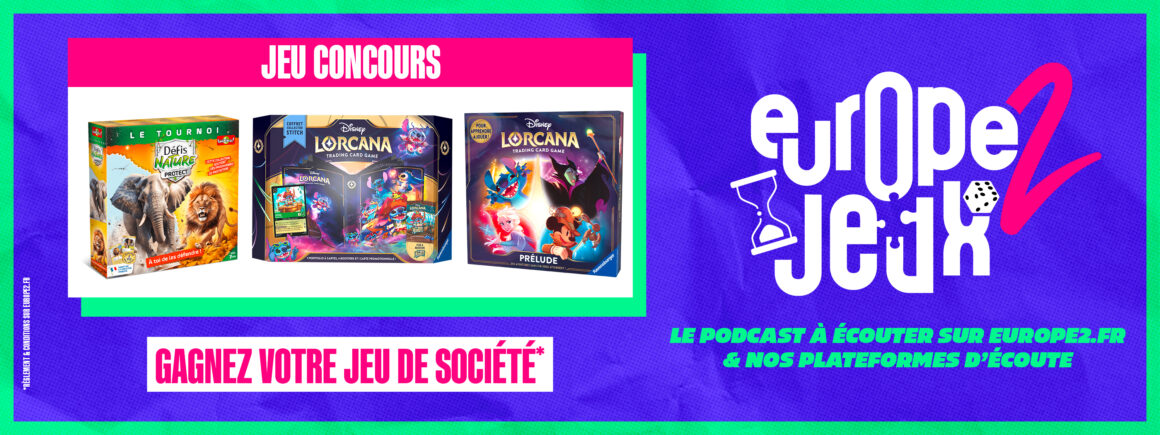 Écoutez le podcast Europe 2 Jeux et gagnez vos jeux de cartes à collectionner !