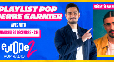 ne-manquez-pas-la-playlist-pop-de-pierre-garnier-avec-vito-le-20-decembre