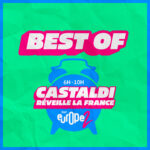 Castaldi Réveille la France – Best Of