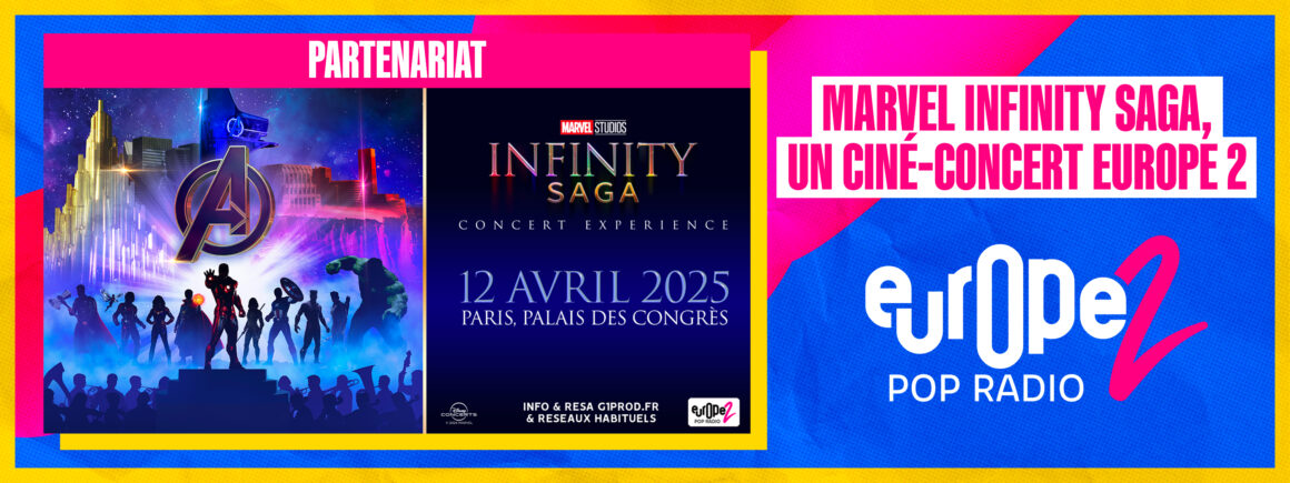 Marvel Infinity Saga au Palais des Congrès le 12 avril – avec Europe 2