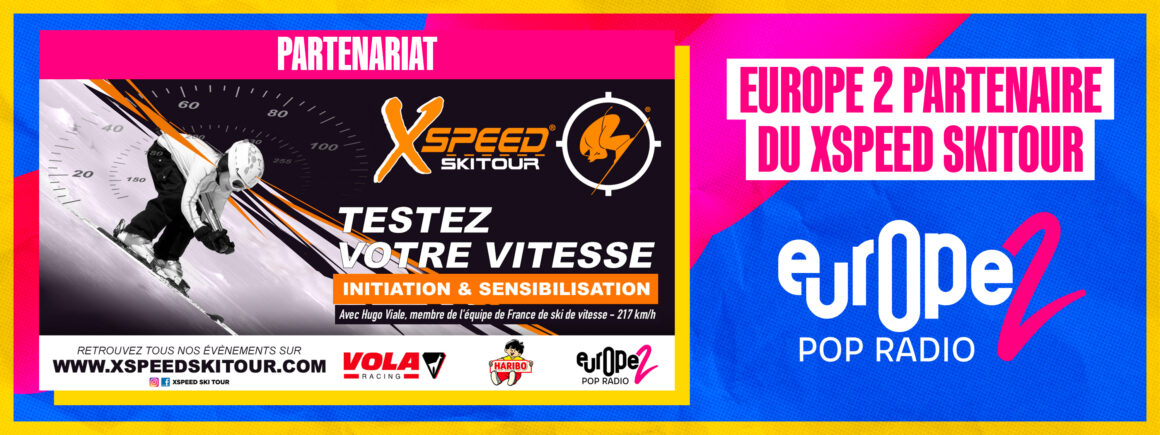 Ne manquez pas le Xspeed Ski Tour 2025 avec Europe 2 !