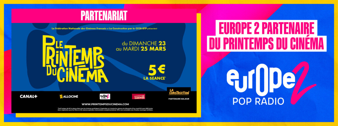 Du 23 au 25 mars, ne manquez pas le Printemps du Cinéma avec Europe 2 !