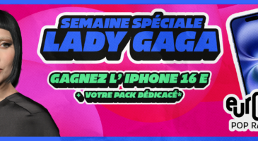 sur-europe-2-gagnez-votre-pack-collector-lady-gaga-liphone-16e