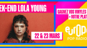 les-22-et-23-mars-week-end-special-lola-young-sur-europe-2