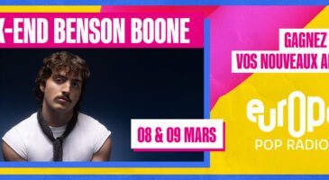 les-8-et-9-mars-week-end-special-benson-boone-sur-europe-2